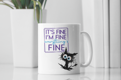 It's Fine, Everything's Fine Mug
