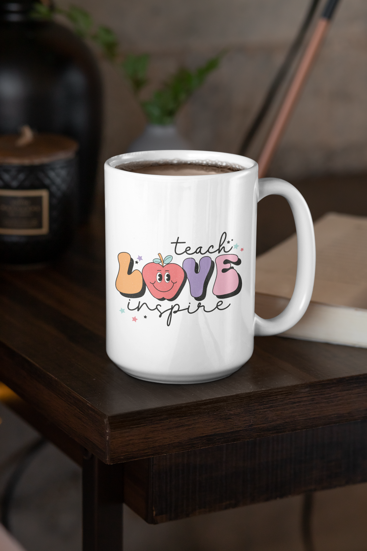 Teach.Love.Inspire Mug