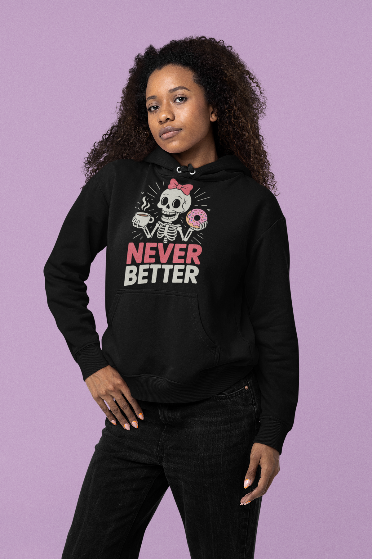 Never Better Skeleton Hoodie